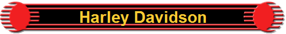 Harley Davidson